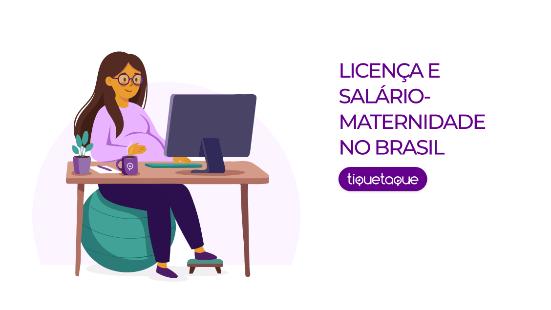 Licença e salário maternidade no Brasil